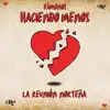 La Reunión Norteña - Vámonos Haciendo Menos - Single